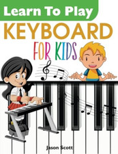 Learn to Play KEYBOARD for