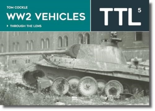 Ww2 vehicles through the lens - ww2,