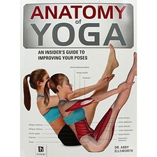 Anatomy of Yoga (The Anatomy
