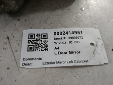 2003 AUDI A4 2 Door Unknown N/S Passengers Door Wing Mirror 2002-2005