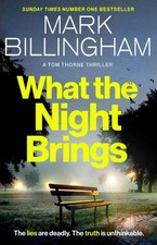What the night brings - the, brings: