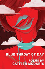 Blue Throat of Day, Very Good Condition, McDaris, Catfish, ISBN 1946642894