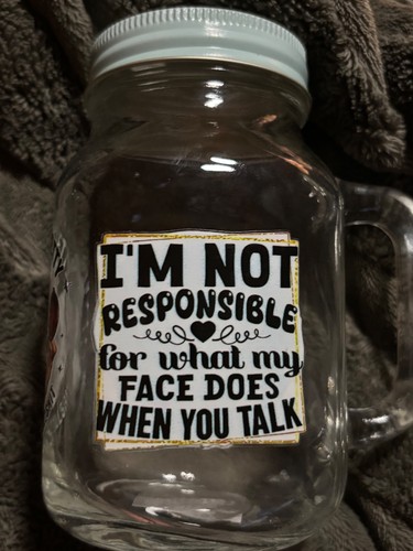 Sarcastic themed mason jar