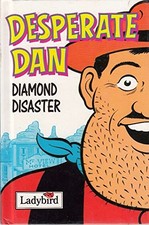 Desperate Dan-Diamond Disaster
