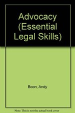 Advocacy (Essential Legal Skills S.) by Boon, Andy Paperback Book The Cheap Fast
