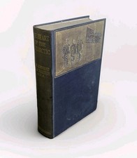 The Heart of The Antarctic by Sir Ernest Shackleton 1st Popular Edition 1910 