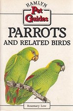 Parrots and Related Birds (Hamlyn pet..., Low, Rosemary