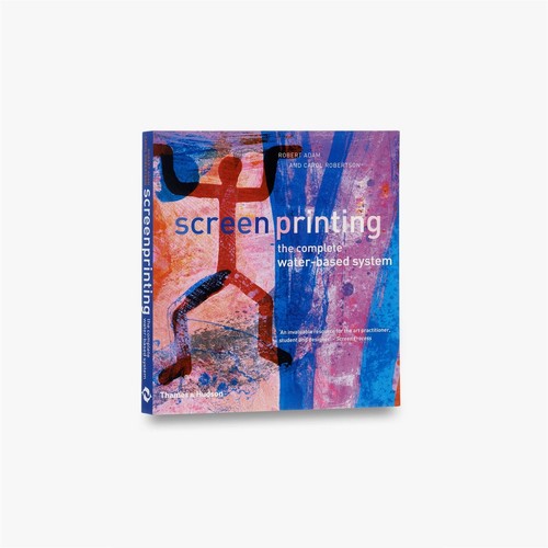 Screenprinting the complete - screenprinting:,