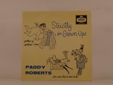 PADDY ROBERTS STRICTLY FOR GROWN UPS (127) 4 Track 7" Single including Picture S