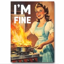 Funny Kitchen Sign "I'm Fine"