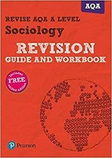 Pearson REVISE AQA A Level Sociology Revision Guide And Workbook With Free Onli
