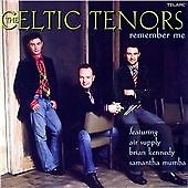 Remember Me The Celtic Tenors {Free P&P Tracked 24}