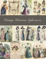Vintage Victorian Ephemera: a