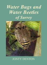 Water Bugs and Water Beetles of Surrey: v. 10 (Surrey Wildlife Atlas Series) By