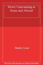Motor Caravanning at Home and