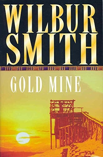 Gold mine wilbur smith - gold, mine-wilbur