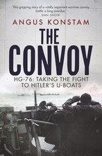 Osprey Publishing The Convoy: HG-76 Taking the Fight to Hitler's U-Boats GNM512