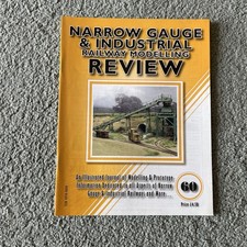 Narrow Gauge Industrial Railway Modelling Review Magazine Issue 60