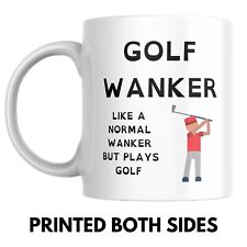 GOLF WANKER MUG - Rude Funny Gift For Golfer - Father's Day Birthday Dad Friend
