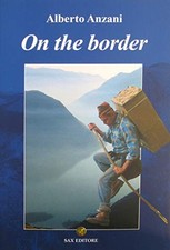 On the Border - Alberto Anzani