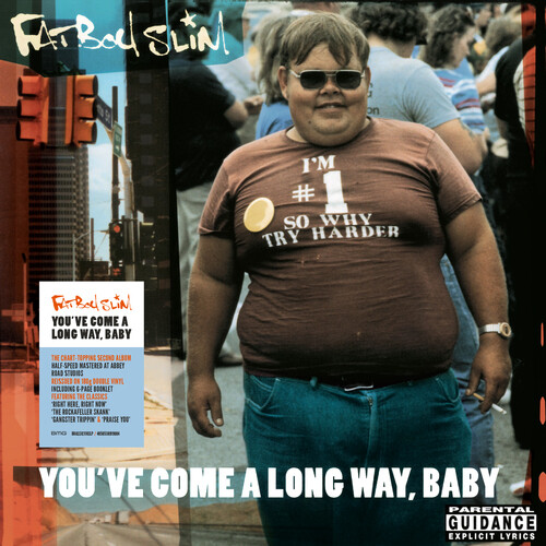 Fatboy slim you come a - slim, :