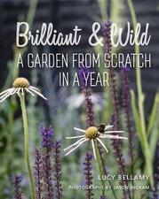 Gardening Brilliant and Wild A