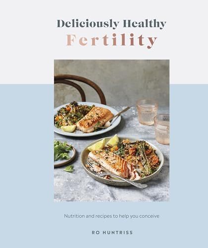 Deliciously healthy fertility - healthy,