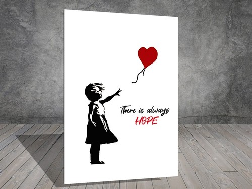 Banksy there always hope - is,