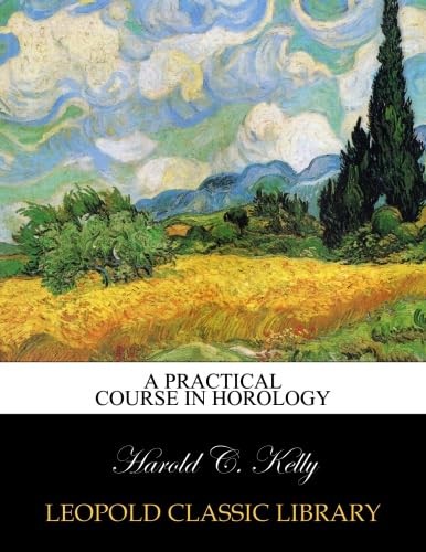 Practical course horology - a,