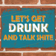 LETS GET DRUNK Metal Signs Man Cave Garden Bar Shed Pub Garage Poster Tin Sign