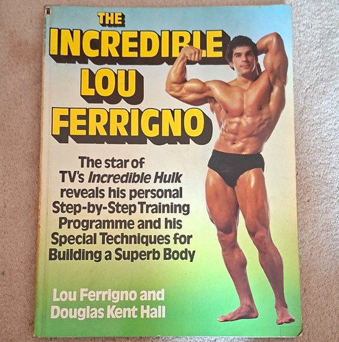 The incredible lou ferrigno - ferrigno, pb