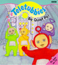 Teletubbies- be Quiet Po(Pb) -