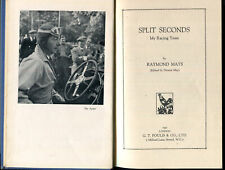 Split Seconds by Raymond Mays - First Edition 1951 Motor sport book E.R.A.