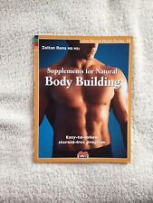 Supplements for Natural Body Building: Easy-To-Follow Steroid-Free Program