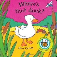Where's that duck?,Dan Crisp