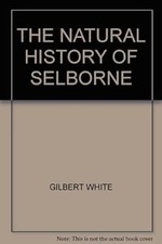 The Natural History of Selborne, White, Gilbert, Used; Good Book