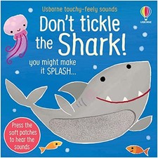 Don't Tickle the Shark! (Touchy-feely s..., Taplin, Sam