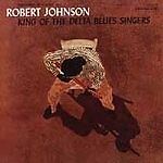 Robert Johnson : King of the