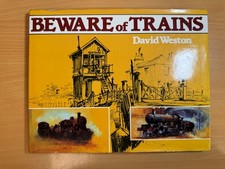 Beware of Trains by David