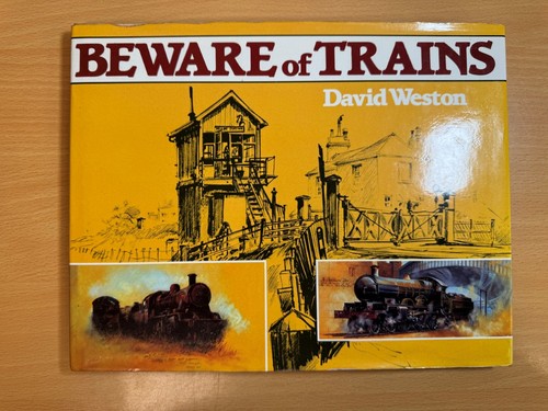 Beware trains david - beware, of