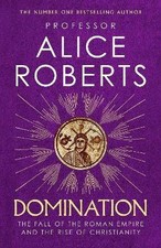 Domination, Alice Roberts,  Paperback
