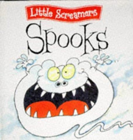 The spooks little screamers - spooks,