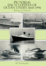 Pictorial Encyclopedia of Ocean Liners, 186... by Miller Jr., William  Paperback