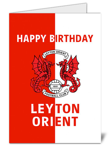 Leyton orient birthday card - leyton,