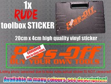 P**S OFF BUY YOUR OWN TOOLS