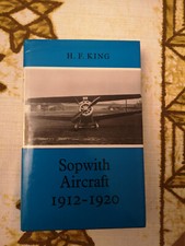 Sopwith Aircraft, 1912-1920 Putman H F King 