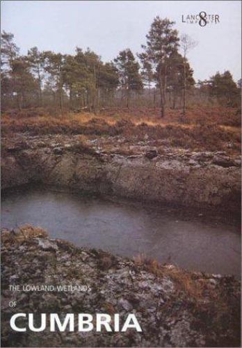 Lowland wetlands cumbria by - of,