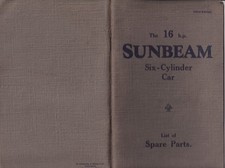 THE 16 H.P. SUNBEAM SIX-CYLINDER CAR, LIST OF SPARE PARTS SOFT BOUND BOOK.