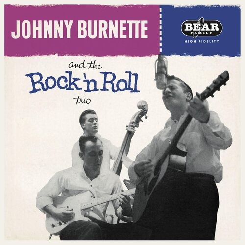 Johnny burnette and the rock - the,