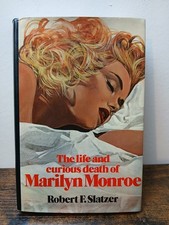 The Life And Curious Death of Marilyn Monroe by Robert F.Slatzer Hardcover.